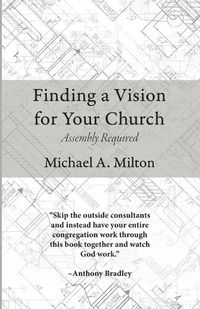 Cover image for Finding a Vision for Your Church