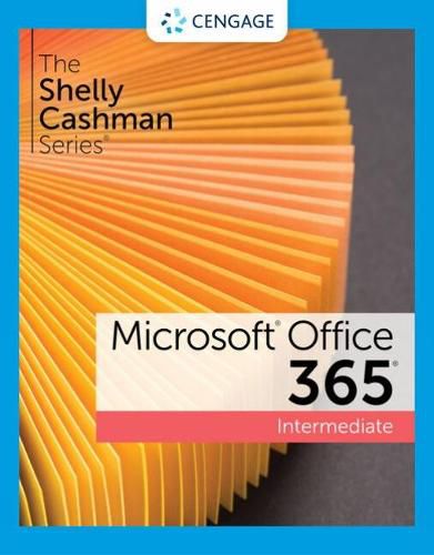 The Shelly Cashman Series (R) Microsoft (R) 365 (R) & Office (R) 2021 Intermediate