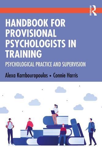 Cover image for Handbook for Provisional Psychologists in Training: Psychological Practice and Supervision