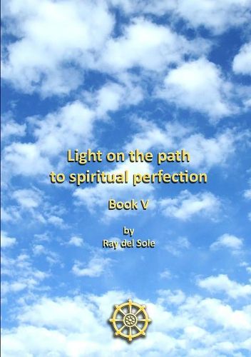 Cover image for Light on the Path to Spiritual Perfection - Book V