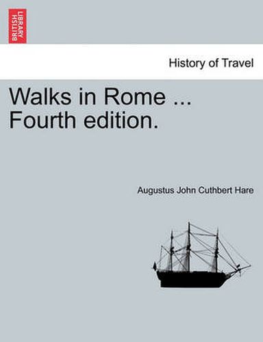 Cover image for Walks in Rome ... Fourth Edition.