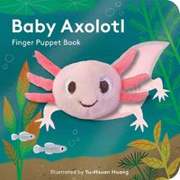 Cover image for Baby Axolotl: Finger Puppet Book