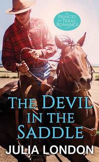 Cover image for The Devil in the Saddle: The Princes of Texas
