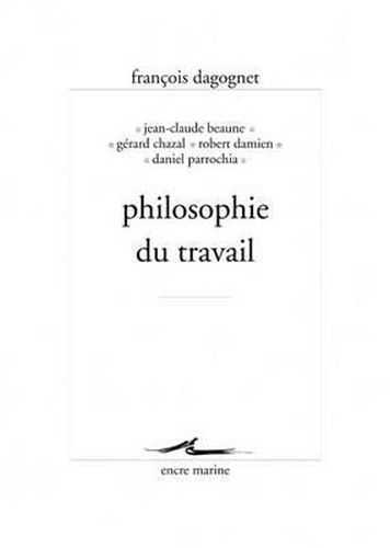 Cover image for Philosophie Du Travail