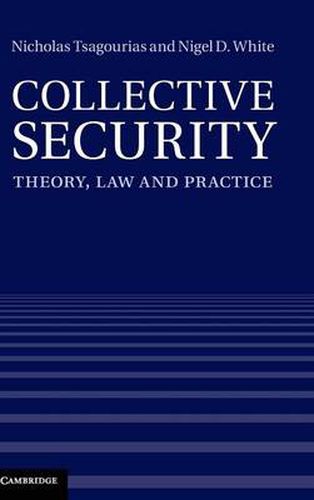 Cover image for Collective Security: Theory, Law and Practice