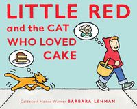 Cover image for Little Red and the Cat Who Loved Cake