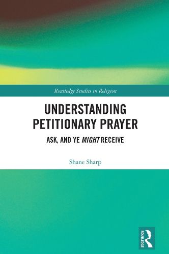 Cover image for Understanding Petitionary Prayer