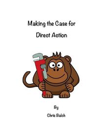 Cover image for Making the Case for Direct Action