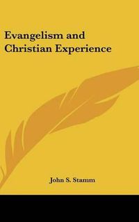 Cover image for Evangelism and Christian Experience