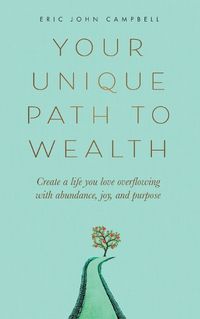 Cover image for Your Unique Path to Wealth