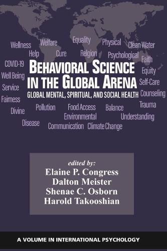 Cover image for Behavioral Science in the Global Arena: Global Mental, Spiritual, and Social Health