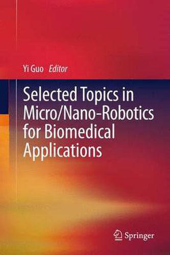 Cover image for Selected Topics in  Micro/Nano-robotics for Biomedical Applications