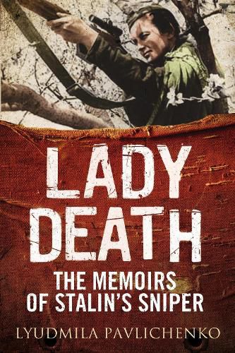 Cover image for Lady Death: The Memoirs of Stalin's Sniper