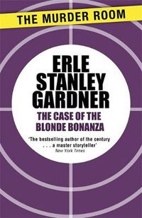 Cover image for The Case of the Blonde Bonanza: A Perry Mason novel