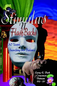 Cover image for Stimulus N FlashBacks: 30 Years Searching for Balance