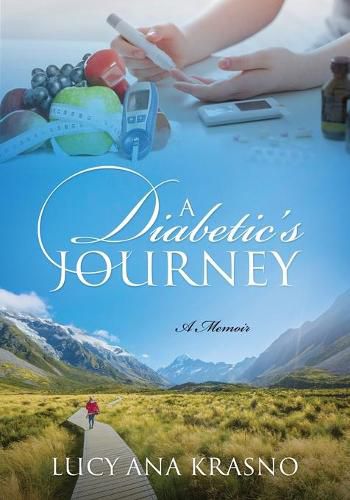 Cover image for A Diabetic's Journey: A Memoir