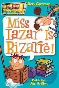 Cover image for My Weird School #9: Miss Lazar Is Bizarre!