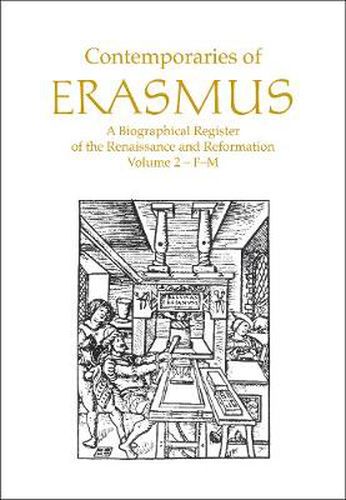 Cover image for Contemporaries of Erasmus: A Biographical Register of the Renaissance and Reformation, Volume 2 - F-M