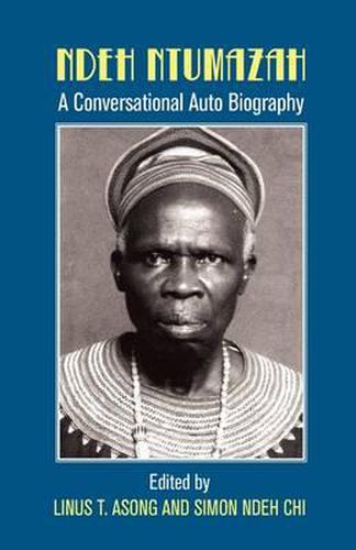 Cover image for Ndeh Ntumazah: a Conversational Auto Biography