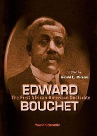 Cover image for Edward Bouchet: The First African-american Doctorate