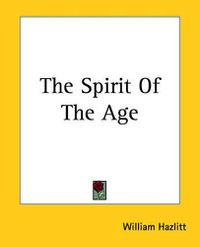 Cover image for The Spirit Of The Age
