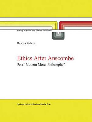 Cover image for Ethics after Anscombe: Post  Modern Moral Philosophy