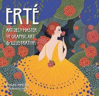 Cover image for Erte: Art Deco Master of Graphic Art & Illustration