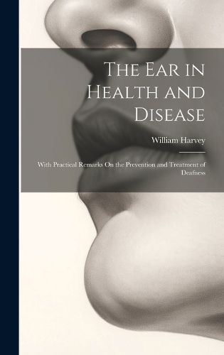 The Ear in Health and Disease