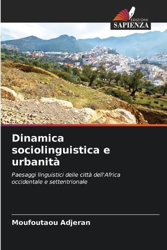 Cover image for Dinamica sociolinguistica e urbanita
