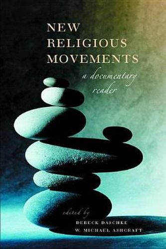 Cover image for New Religious Movements: A Documentary Reader