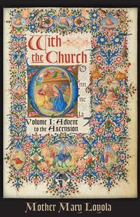 Cover image for With the Church, Volume 1: Advent to the Ascension