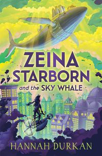 Cover image for Zeina Starborn and the Sky Whale