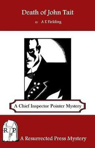 Cover image for Death of John Tait: A Chief Inspector Pointer Mystery