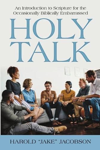 Cover image for Holy Talk: An Introduction to Scripture for the Occasionally Biblically Embarrassed