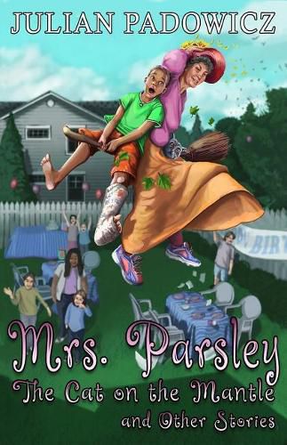 Cover image for Mrs. Parsley: The Cat on the Mantle and Other Stories