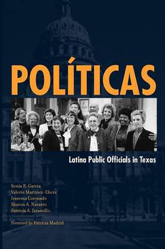 Cover image for Politicas: Latina Public Officials in Texas