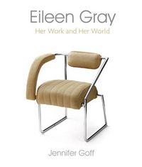 Cover image for Eileen Gray: Her Work and Her World