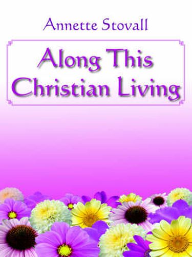 Cover image for Along This Christian Living