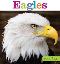 Cover image for Seedlings: Eagles