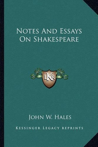 Notes and Essays on Shakespeare