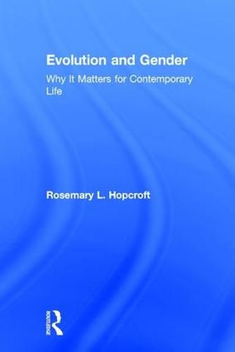 Cover image for Evolution and Gender: Why It Matters for Contemporary Life