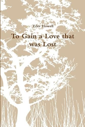 Cover image for To Gain a Love that was Lost