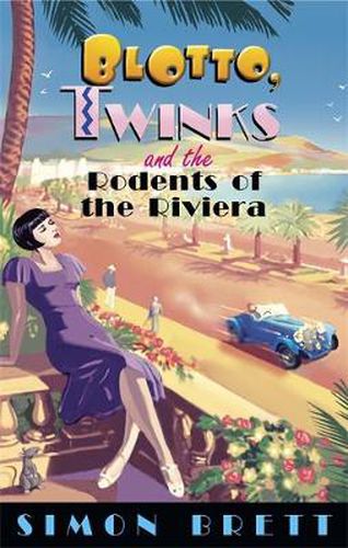 Cover image for Blotto, Twinks and the Rodents of the Riviera