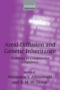 Cover image for Areal Diffusion and Genetic Inheritance: Problems in Comparative Linguistics