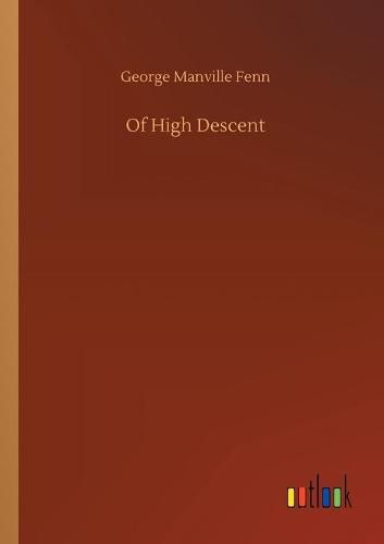 Cover image for Of High Descent