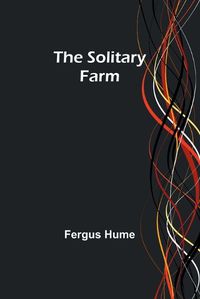Cover image for The Solitary Farm