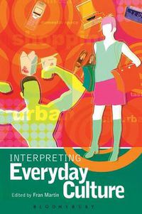 Cover image for Interpreting Everyday Culture