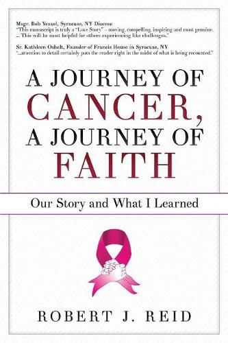 A Journey of Cancer, A Journey of Faith: Our Story and What I Learned
