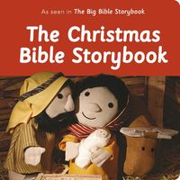 Cover image for The Christmas Bible Storybook: As Seen In The Big Bible Storybook