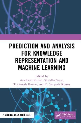 Cover image for Prediction and Analysis for Knowledge Representation and Machine Learning: Prediction and Analysis for Knowledge Representation and Machine Learning